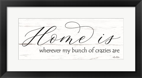 Framed Home Is? Print