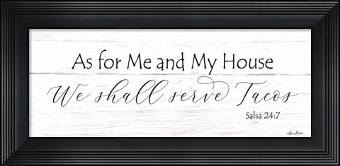 Framed We Serve Tacos Print