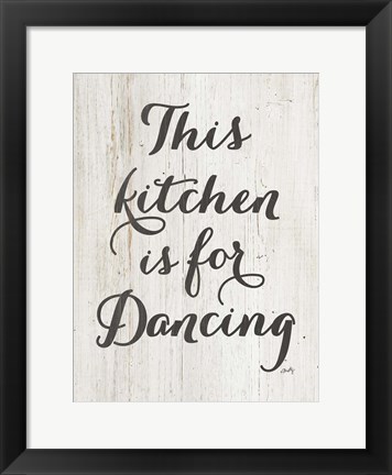 Framed This Kitchen is for Dancing Print