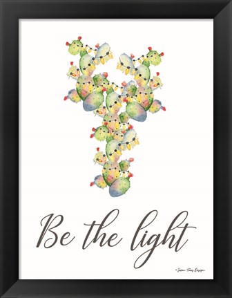 Framed Be the Light Print