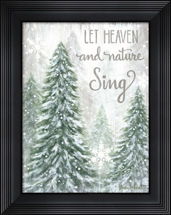 Framed Let Heaven and Nature Sing Print