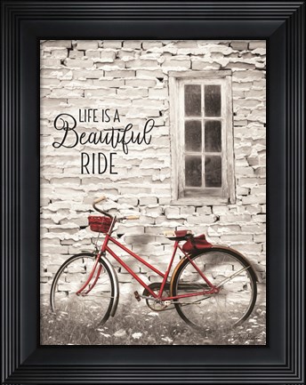 Framed Life is a Beautiful Ride Print