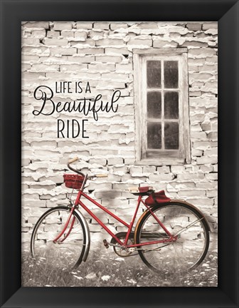 Framed Life is a Beautiful Ride Print