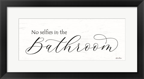 Framed No Selfies in the Bathroom Print