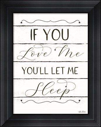 Framed Let Me Sleep Print