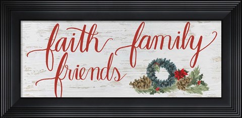 Framed Christmas Holiday - Faith Family Friends Print