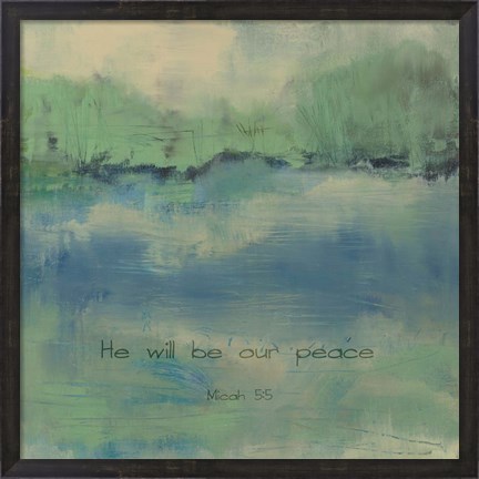 Framed He Will Be Our Peace Verse Print