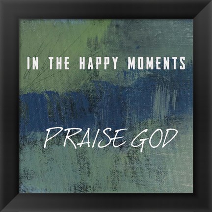 Framed Praise God Print