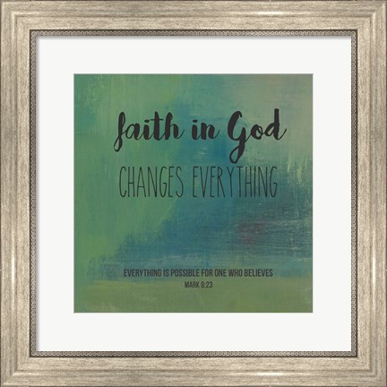 Framed Faith in God Print