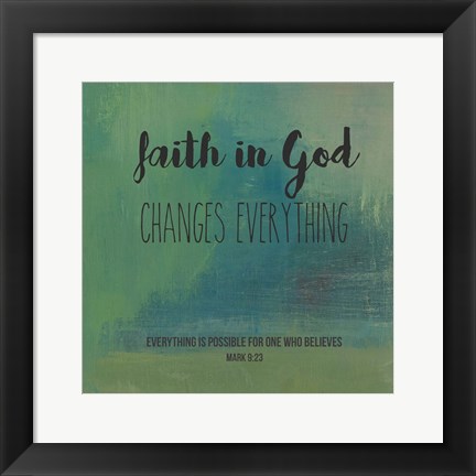 Framed Faith in God Print