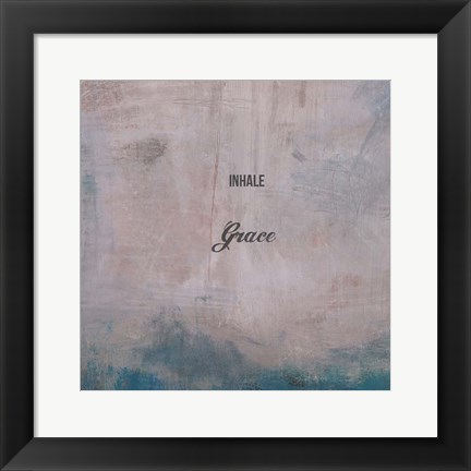 Framed Inhale Grace Print