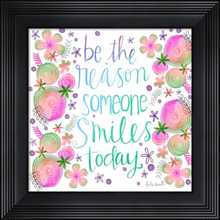 Framed Be the Reason Print