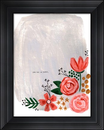 Framed So Loved Print