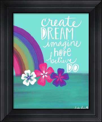 Framed Create Dream Print