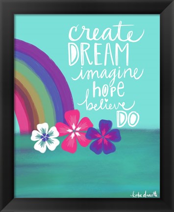 Framed Create Dream Print