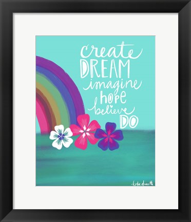 Framed Create Dream Print