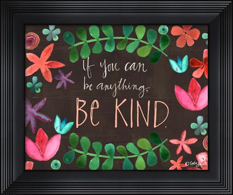 Framed Be Kind Print