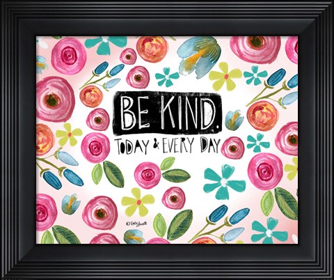 Framed Be Kind Every Day Print
