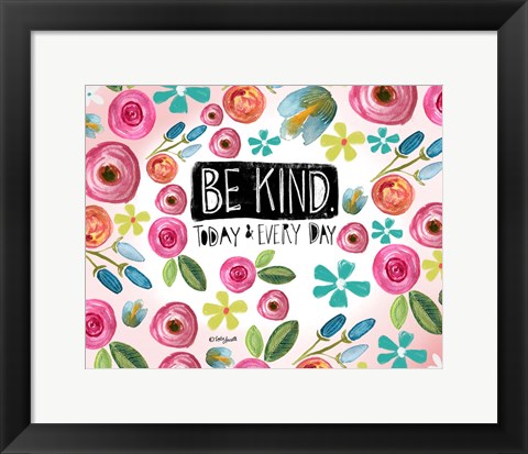 Framed Be Kind Every Day Print