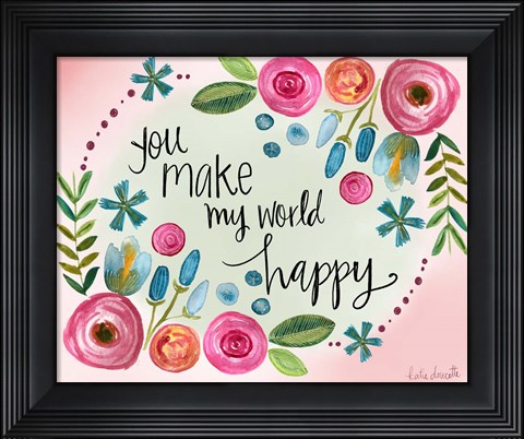 Framed Make My World Happy Print