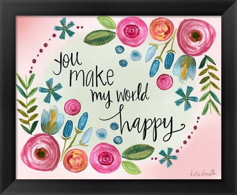 Framed Make My World Happy Print