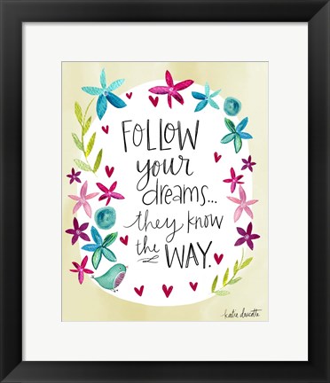 Framed Follow Your Dreams Print