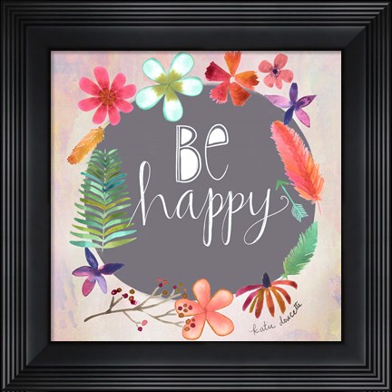 Framed Be Happy Print