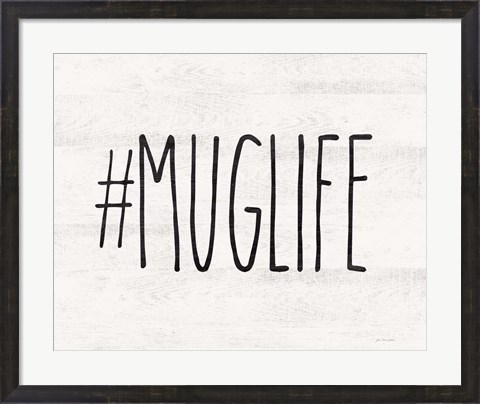 Framed #Muglife Print