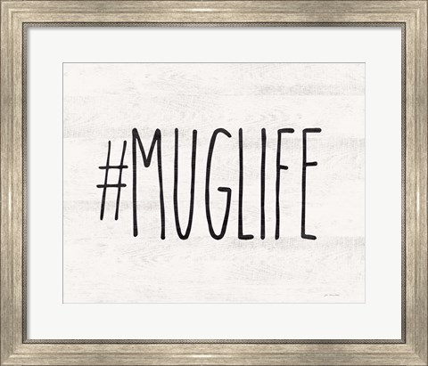 Framed #Muglife Print