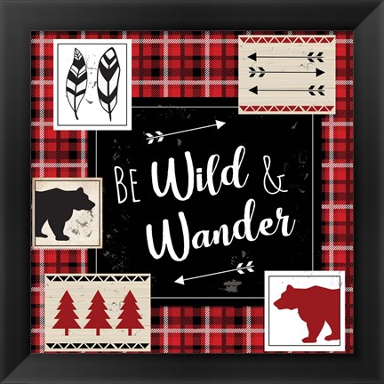 Framed Be Wild &amp; Wander Print