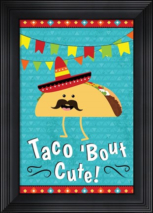 Framed Taco Bout Cute Print
