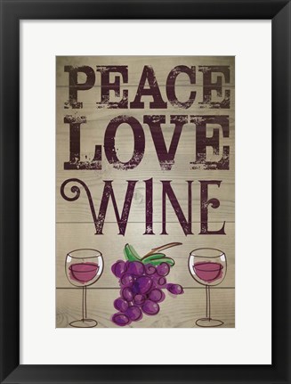 Framed Peace, Love, Wine Print