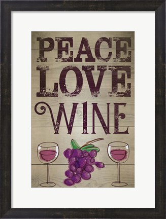 Framed Peace, Love, Wine Print