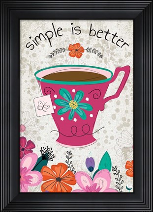 Framed Simple is Better Print