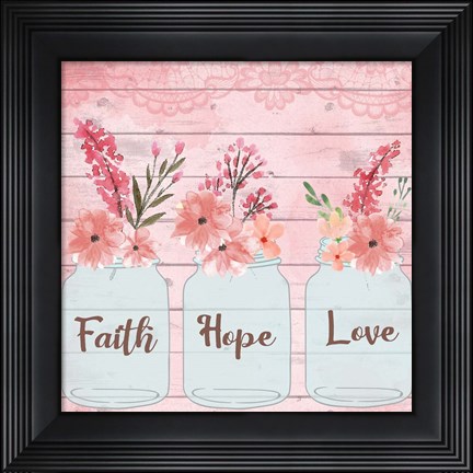 Framed Faith Hope Love Print
