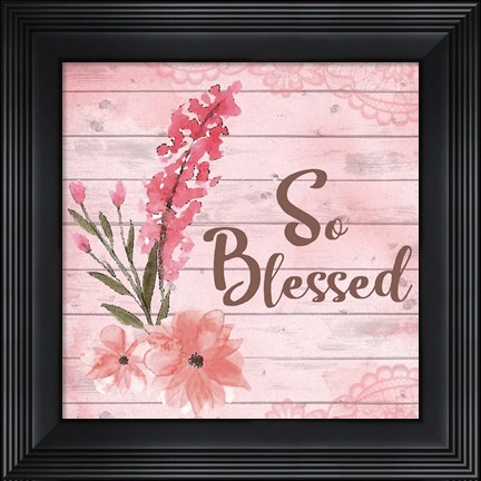 Framed So Blessed Print