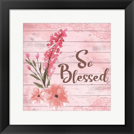 Framed So Blessed Print