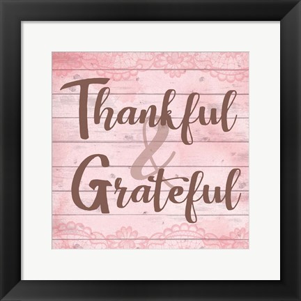 Framed Thankful &amp; Grateful Print