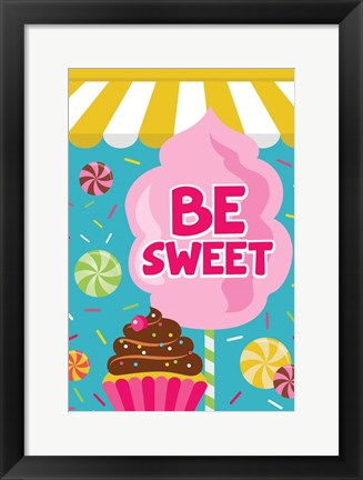 Framed Be Sweet Print