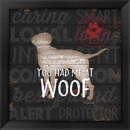 Framed You Had Me at Woof Print