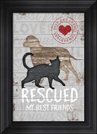Framed Rescued My Best Friend Print