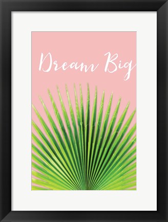 Framed Dream Big Print