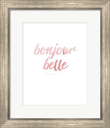 Framed Bonjour Belle Print