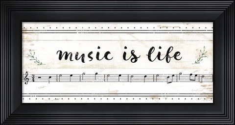 Framed Music is Life Print