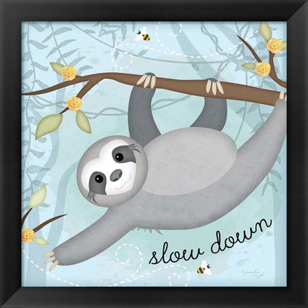 Framed Slow Down Sloth Print