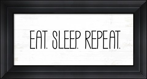 Framed Eat, Sleep, Repeat Print