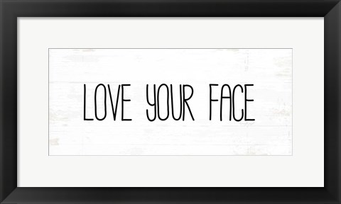 Framed Love Your Face Print