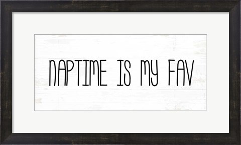 Framed Naptime is My Fav Print