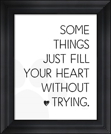 Framed Fill Your Heart Print