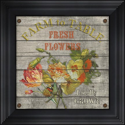 Framed Farm to Table - Fresh Flowers Print